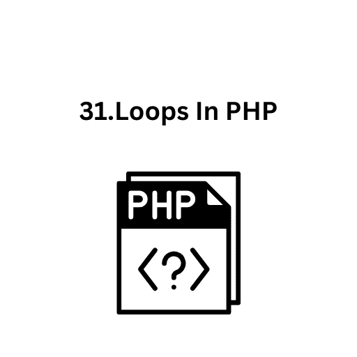 31.Loops In PHP